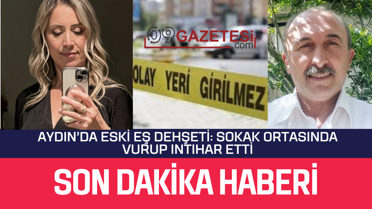 Aydın’da silahlı saldırı: Eski eşini öldürdü, ardından yaşamına son verdi