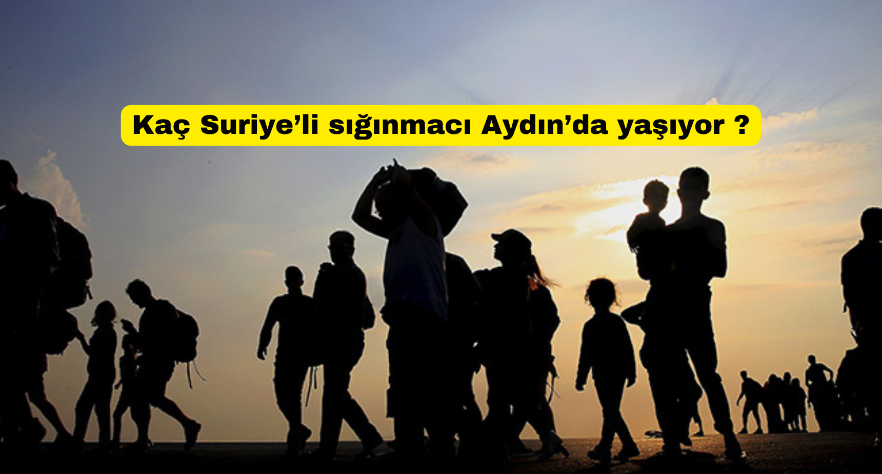 Resmi Kayıtlara göre Aydın’da kaç Suriye’li sığınmacı olduğu açıklandı.
