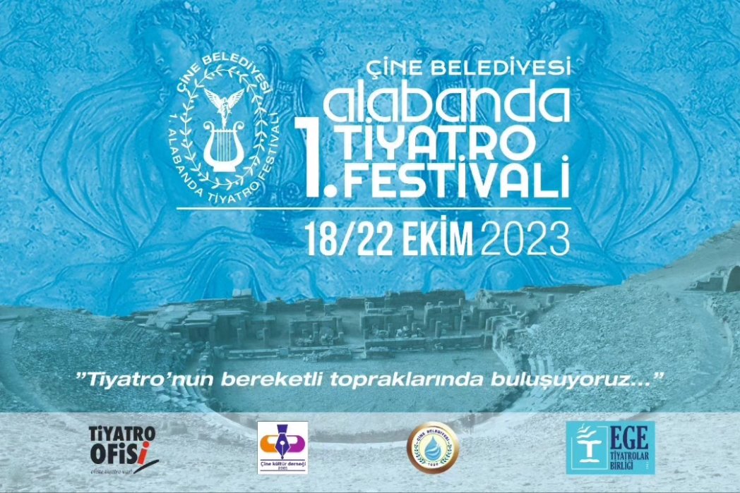 TİYATRONUN KALBİ 1. ALABANDA TİYATRO FESTİVALİ’YLE 18-22 EKİM’DE ÇİNE’DE ATACAK